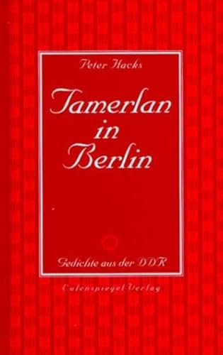 Tamerlan in Berlin: Gedichte aus der DDR von Eulenspiegel Verlag